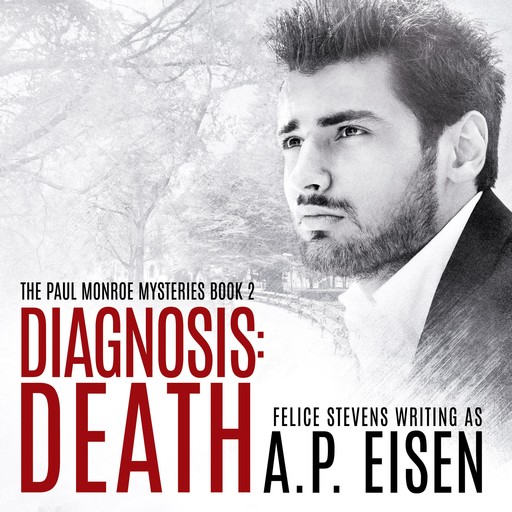 Diagnosis: Death, Felice Stevens, AP Eisen