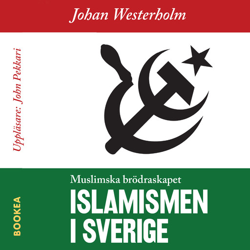 Islamismen i Sverige - Muslimska Brödraskapet, Johan Westerholm
