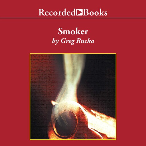 Smoker, Greg Rucka