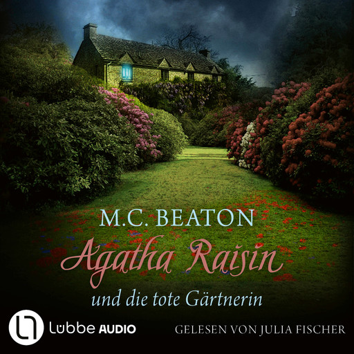 Agatha Raisin und die tote Gärtnerin - Agatha Raisin, Teil 3 (Gekürzt), M.C. Beaton