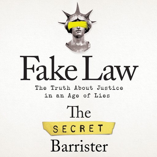 Fake Law, The Secret Barrister