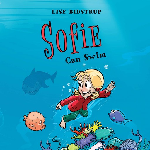 Sophie #5: Sophie Can Swim, Lise Bidstrup