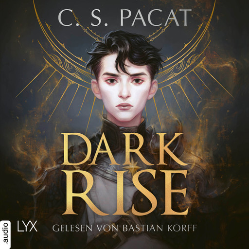 Dark Rise - Dark Rise, Teil 1 (Ungekürzt), C.S. Pacat