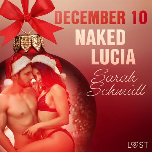 December 10: Naked Lucia – An Erotic Christmas Calendar, Sarah Schmidt