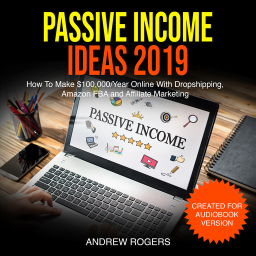 Passive Income Ideas 2019, Andrew Rogers