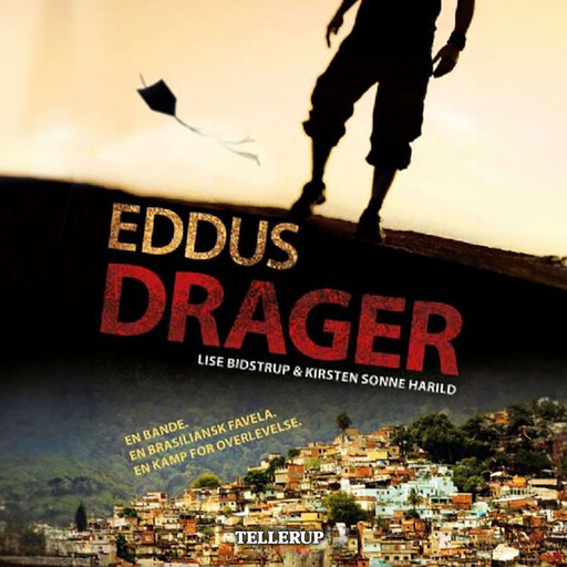 Eddus drager, Lise Bidstrup, Kirsten Sonne Harild