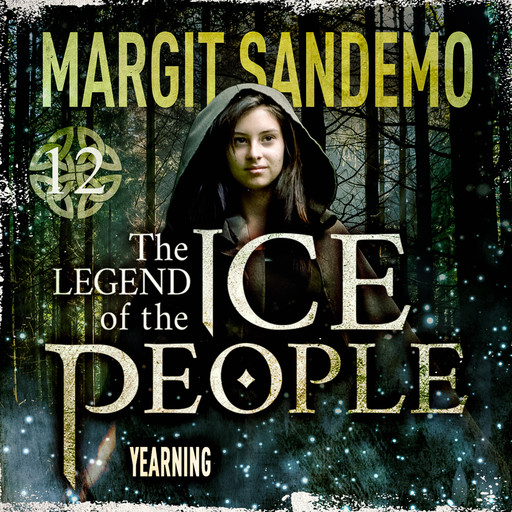 The Ice People 12 - Yearning, Margit Sandemo