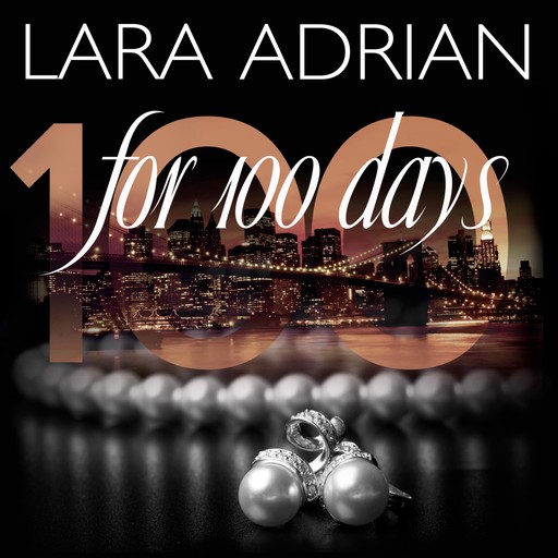 For 100 Days, Lara Adrian