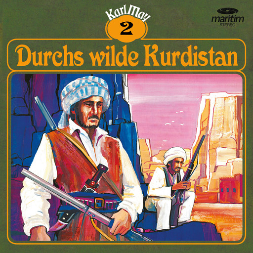 Karl May, Grüne Serie, Folge 2: Durchs wilde Kurdistan, Karl May
