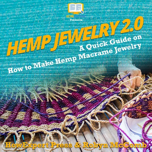 Hemp Jewelry 2.0, HowExpert, Robyn McComb
