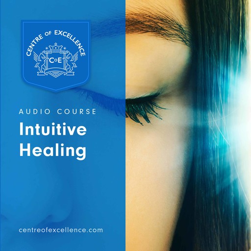Intuitive Healing, Centre of Excellence