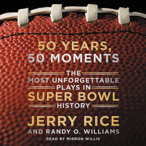 50 Years, 50 Moments, Randy Williams, Jerry Rice