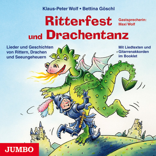 Ritterfest und Drachentanz, Klaus-Peter Wolf, Bettina Göschl