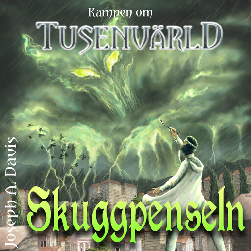 Kampen om Tusenvärld - Skuggpenseln, Joseph A Davis