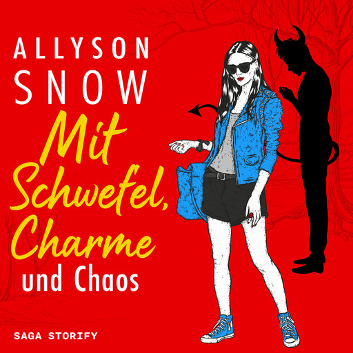 Mit Schwefel, Charme und Chaos, Allyson Snow