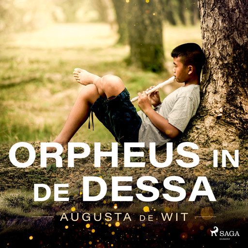 Orpheus in de dessa, Augusta de Wit