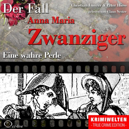 Eine wahre Perle - Der Fall Anna Maria Zwanziger, Christian Lunzer, Peter Hiess