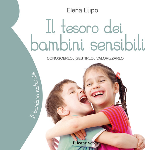 Il tesoro dei bambini sensibili, Elena Lupo