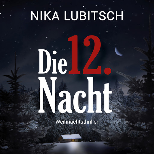 Die 12. Nacht (ungekürzt), Nika Lubitsch
