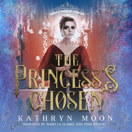 The Princess's Chosen, Kathryn Moon