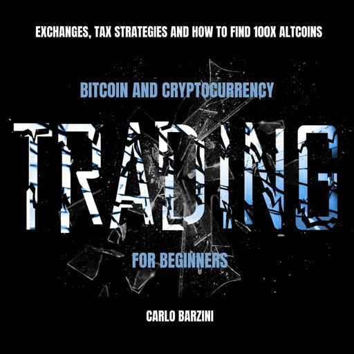 Bitcoin And Cryptocurrency Trading For Beginners, Carlo Barzini