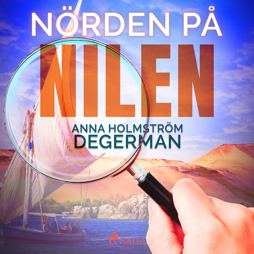Nörden på nilen, Anna Holmström Degerman