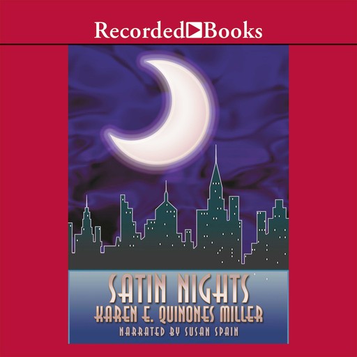 Satin Nights, Karen E. Quinones Miller