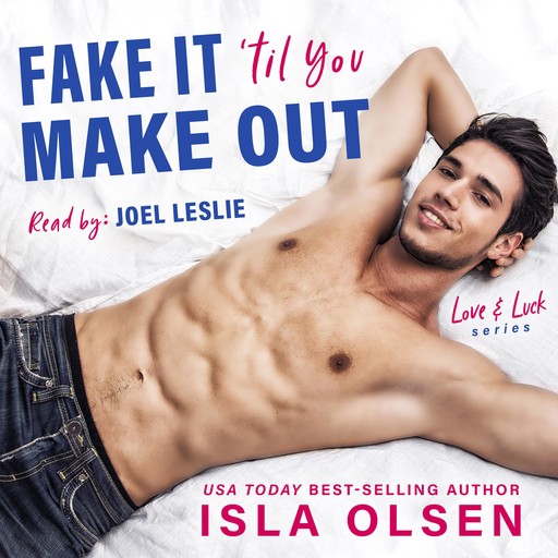 Fake it 'til You Make Out, Isla Olsen