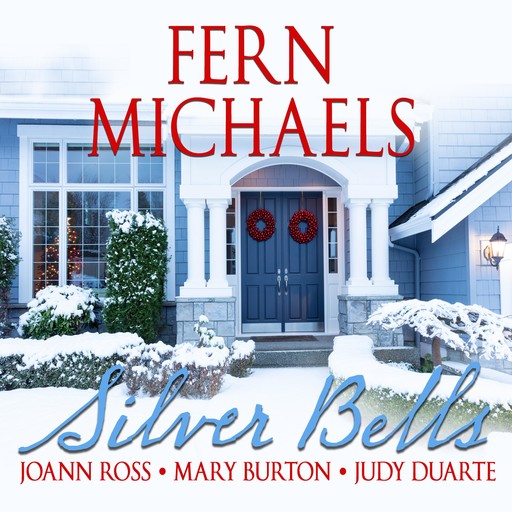 Silver Bells, Fern Michaels, Judy Duarte, Mary Burton, JoAnn Ross
