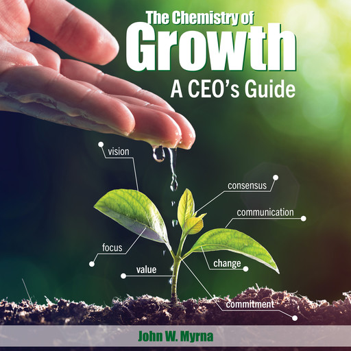 The Chemistry of Growth, John W. Myrna