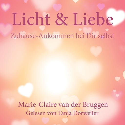 Licht & Liebe, Marie-Claire van der Bruggen