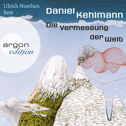 Die Vermessung der Welt (Ungekürzte Lesung), Daniel Kehlmann