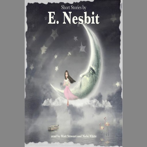 Short Stories by E. Nesbit, Nesbit