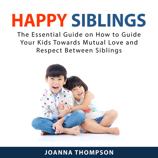 Happy Siblings, Joanna Thompson