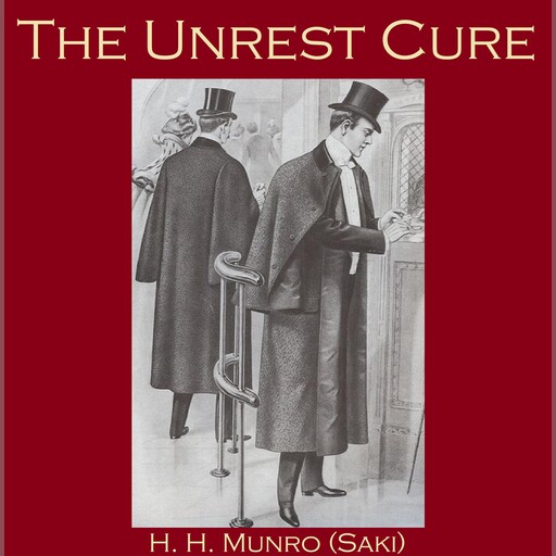 The Unrest Cure, Saki