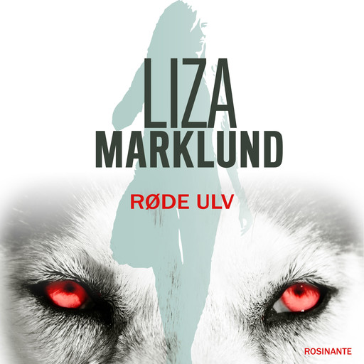 Røde Ulv, Liza Marklund