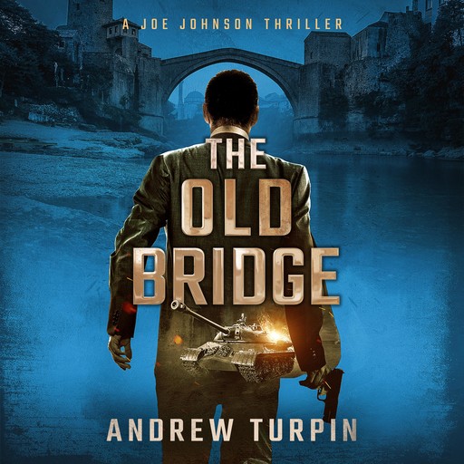 The Old Bridge, Andrew Turpin