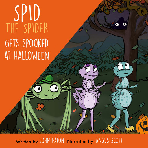 Spid the Spider Gets Spooked at Halloween, John Eaton