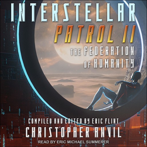 Interstellar Patrol II, Christopher Anvil
