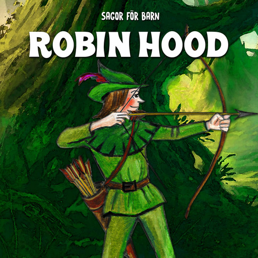 Robin Hood, Josefin Götestam, Staffan Götestam
