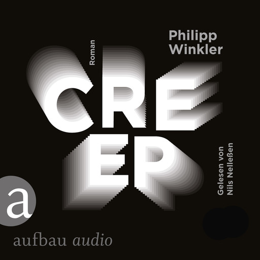 Creep (Gekürzt), Philipp Winkler
