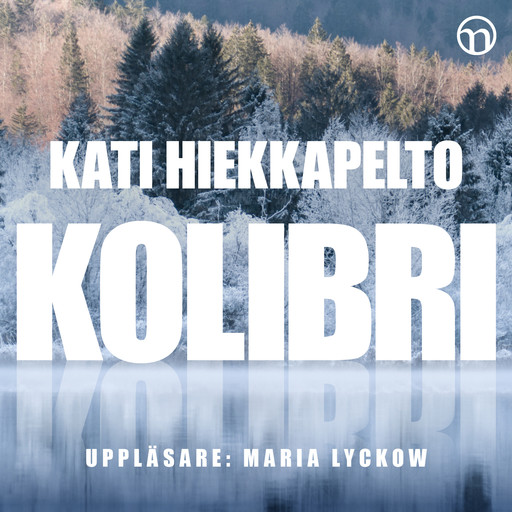 Kolibri, Kati Hiekkapelto