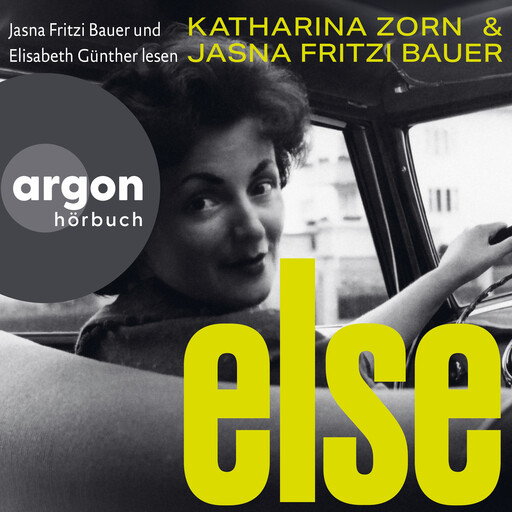 Else (Ungekürzte Lesung), Jasna Fritzi Bauer, Katharina Zorn