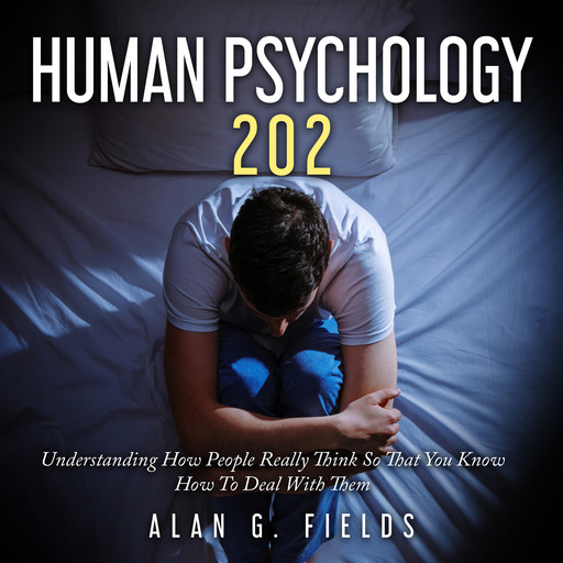 Human Psychology 202, Alan Fields