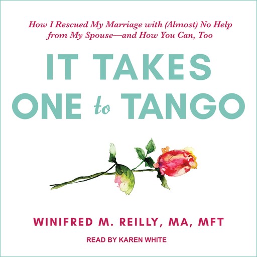 It Takes One to Tango, MFT, Winifred M. Reilly MA