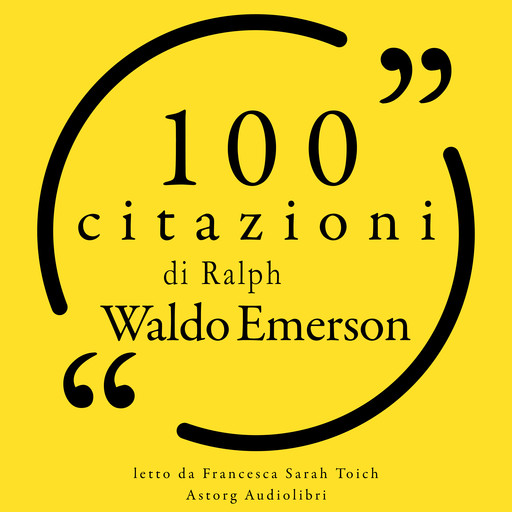 100 citazioni Ralph Waldo Emerson, Ralph Waldo Emerson