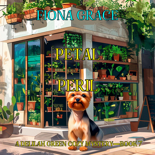 Petal Peril (A Delilah Green Cozy Mystery—Book 7), Fiona Grace