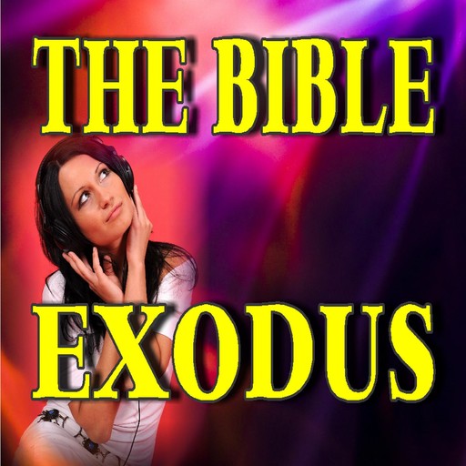 The Bible: Exodus, Various Authors