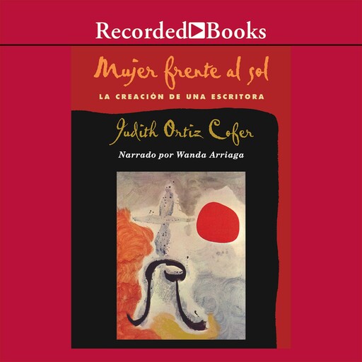 Mujer frente al sol, Judith Ortiz Cofer