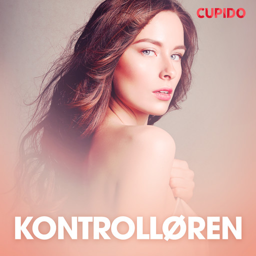 Kontrolløren – erotiske noveller, Cupido